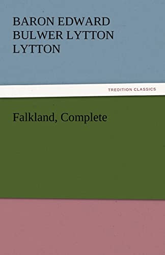 Falkland, Complete (9783842431775) by Lytton, Baron Edward Bulwer Lytton