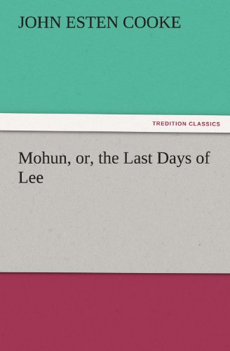 9783842433519: Mohun, Or, the Last Days of Lee (TREDITION CLASSICS)
