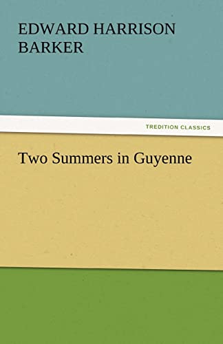 Stock image for Two Summers in Guyenne for sale by Lucky's Textbooks