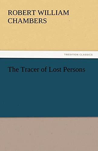 Imagen de archivo de The Tracer of Lost Persons a la venta por Lucky's Textbooks