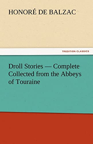 9783842435018: Droll Stories — Complete Collected from the Abbeys of Touraine