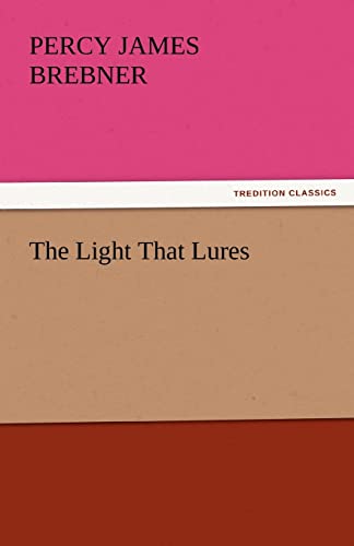 Imagen de archivo de The Light That Lures a la venta por Lucky's Textbooks