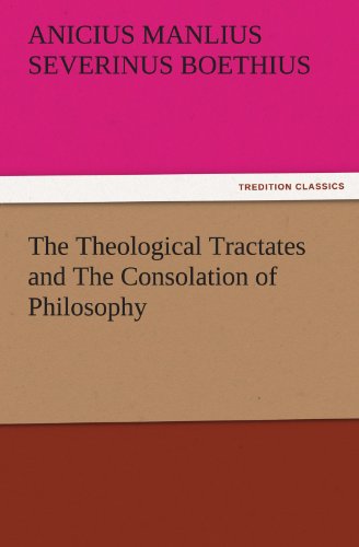Beispielbild fr The Theological Tractates and the Consolation of Philosophy zum Verkauf von Lucky's Textbooks