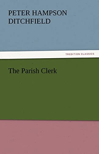 9783842435292: The Parish Clerk (TREDITION CLASSICS)