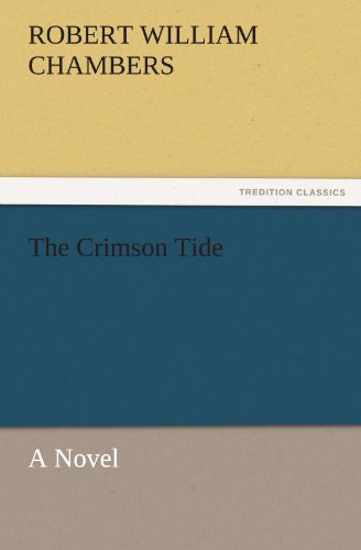 9783842436008: The Crimson Tide: A Novel (TREDITION CLASSICS)