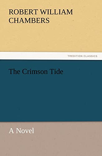 Stock image for The Crimson Tide for sale by Lucky's Textbooks