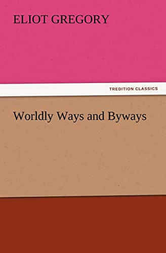 Imagen de archivo de Worldly Ways and Byways a la venta por Lucky's Textbooks