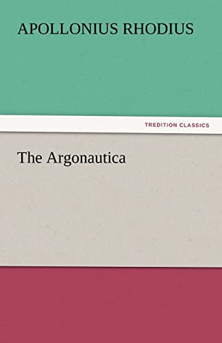 9783842438767: The Argonautica (TREDITION CLASSICS)