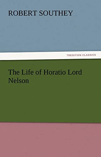 The Life of Horatio Lord Nelson (9783842439054) by Southey, Robert