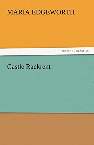 Imagen de archivo de Castle Rackrent (TREDITION CLASSICS) a la venta por medimops