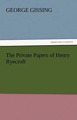 The Private Papers of Henry Ryecroft (9783842439856) by Gissing, George
