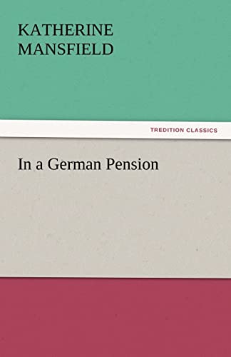 In a German Pension (9783842439870) by Mansfield, Katherine
