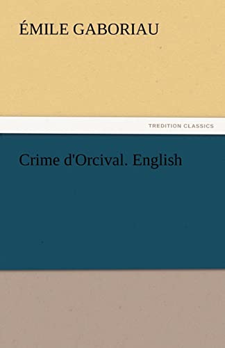 Imagen de archivo de Crime D'Orcival. English a la venta por Lucky's Textbooks