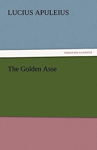 The Golden Asse (9783842440531) by Apuleius, Lucius