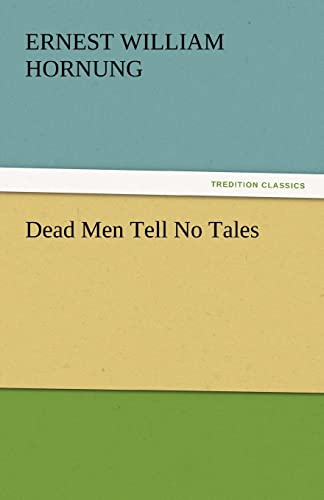 Imagen de archivo de Dead Men Tell No Tales a la venta por Lucky's Textbooks