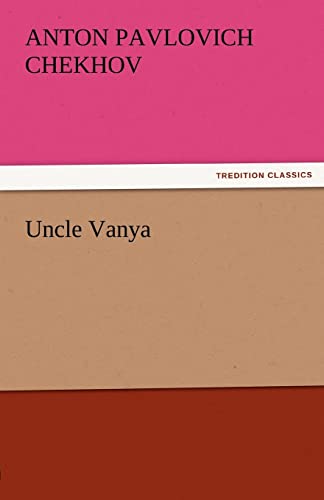9783842440968: Uncle Vanya (TREDITION CLASSICS)