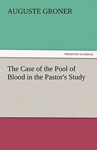 Imagen de archivo de The Case of the Pool of Blood in the Pastor's Study a la venta por Lucky's Textbooks