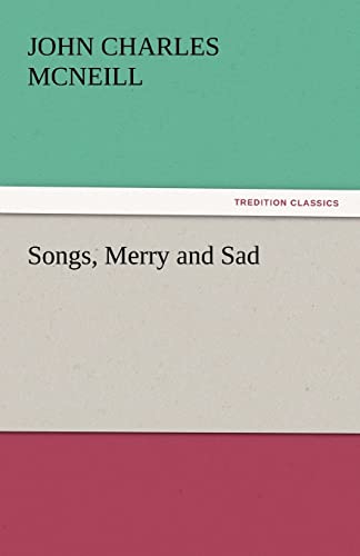 Stock image for Songs, Merry and Sad for sale by Lucky's Textbooks