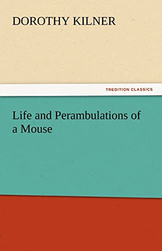 Imagen de archivo de Life and Perambulations of a Mouse a la venta por Lucky's Textbooks