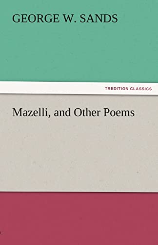 9783842441736: Mazelli, and Other Poems (TREDITION CLASSICS)