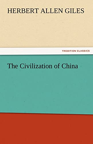 The Civilization of China (9783842442016) by Giles, Herbert Allen