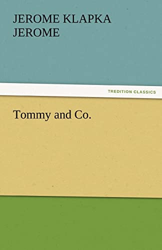 Tommy and Co. (9783842442481) by Jerome, Jerome Klapka