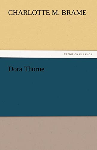 Dora Thorne (9783842442542) by Brame, Charlotte M