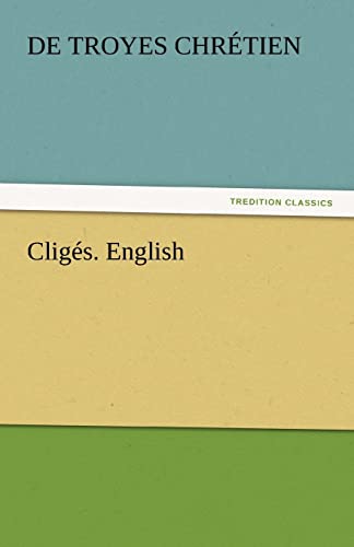 Cliges. English (9783842442641) by Chr Tien, De Troyes; Chretien De Troyes