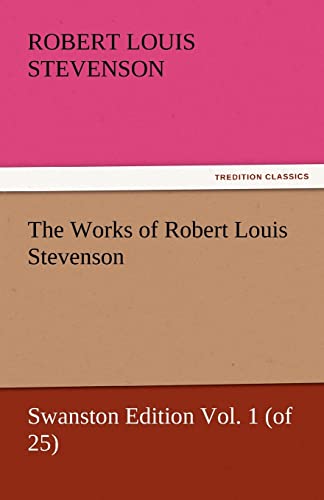 The Works of Robert Louis Stevenson (9783842443433) by Stevenson, Robert Louis