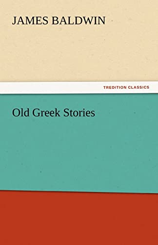 Stock image for Old Greek Stories for sale by Lucky's Textbooks