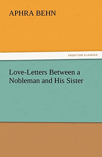 Stock image for Love-Letters Between a Nobleman and His Sister for sale by Lucky's Textbooks
