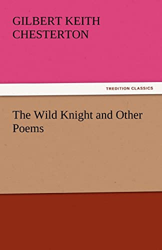 Beispielbild fr The Wild Knight and Other Poems zum Verkauf von Lucky's Textbooks