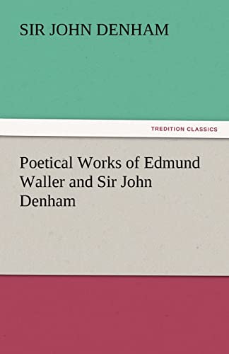9783842446052: Poetical Works of Edmund Waller and Sir John Denham
