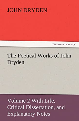 The Poetical Works of John Dryden (9783842446274) by Dryden, John