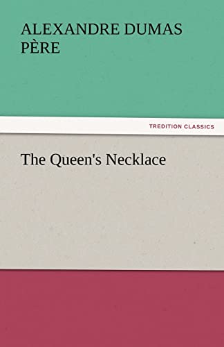 The Queen's Necklace (9783842446281) by Dumas P Re, Alexandre