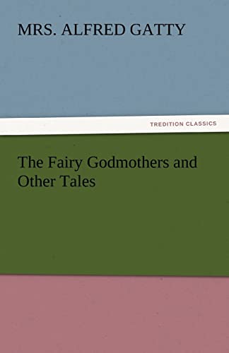 9783842446717: The Fairy Godmothers and Other Tales