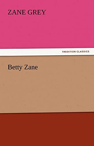 Betty Zane (9783842446861) by Grey, Zane