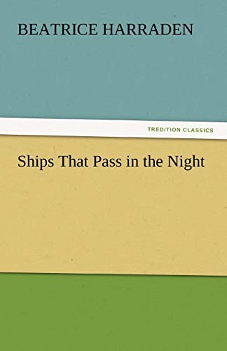 Stock image for Ships That Pass in the Night (TREDITION CLASSICS) for sale by medimops