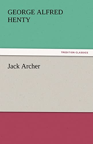 Jack Archer (9783842447516) by Henty, George Alfred