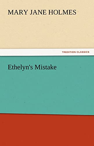 Ethelyn's Mistake - Mary Jane Holmes