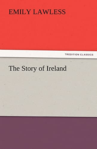 Stock image for The Story of Ireland for sale by Lucky's Textbooks