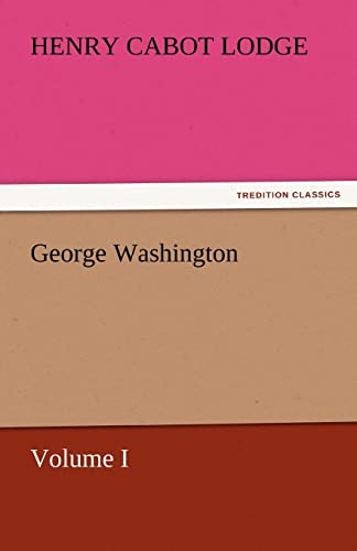 George Washington (9783842448506) by Lodge, Henry Cabot