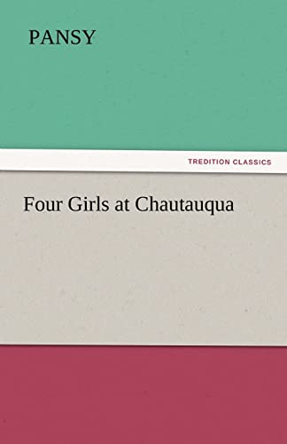 9783842449244: Four Girls at Chautauqua