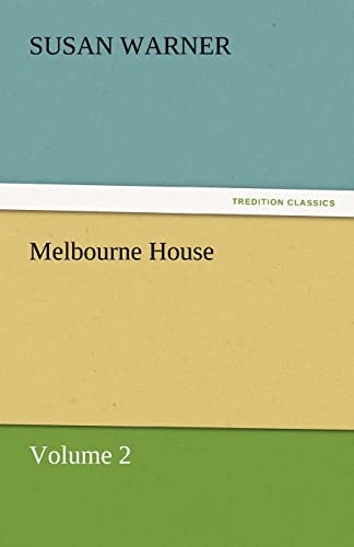 Melbourne House (9783842450981) by Warner, Executive Director Curator Susan