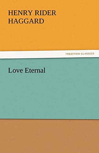 9783842452879: Love Eternal (TREDITION CLASSICS)