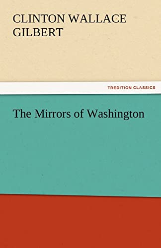 9783842453180: The Mirrors of Washington (TREDITION CLASSICS)