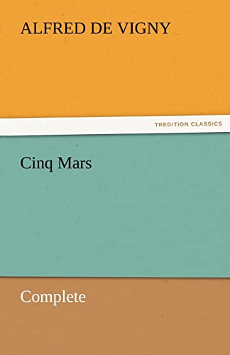 Cinq Mars ¿ Complete - Alfred De Vigny