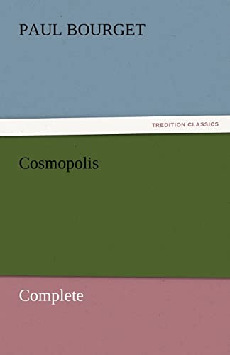 Cosmopolis - Complete (9783842454033) by Bourget, Paul