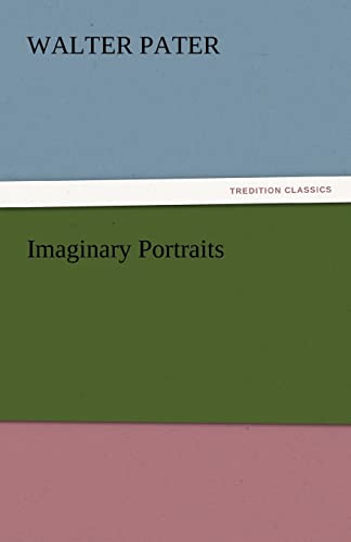 Imaginary Portraits (9783842454200) by Pater, Walter