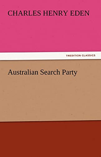 9783842454972: Australian Search Party (TREDITION CLASSICS)